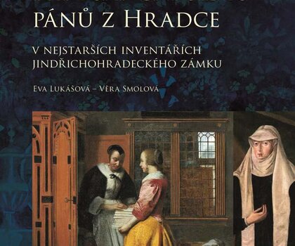 Obálka knihy Renesanční sídlo pánů z Hradce v nejstarších inventářích jindřichohradeckého zámku